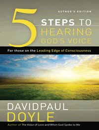 5 Steps to Hearing God's Voice - DavidPaul Doyle